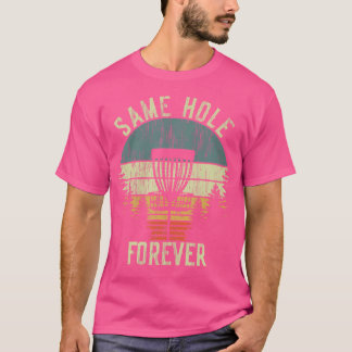 T-shirt Même Trou Pour Toujours Drôle Bachelor Party de Go