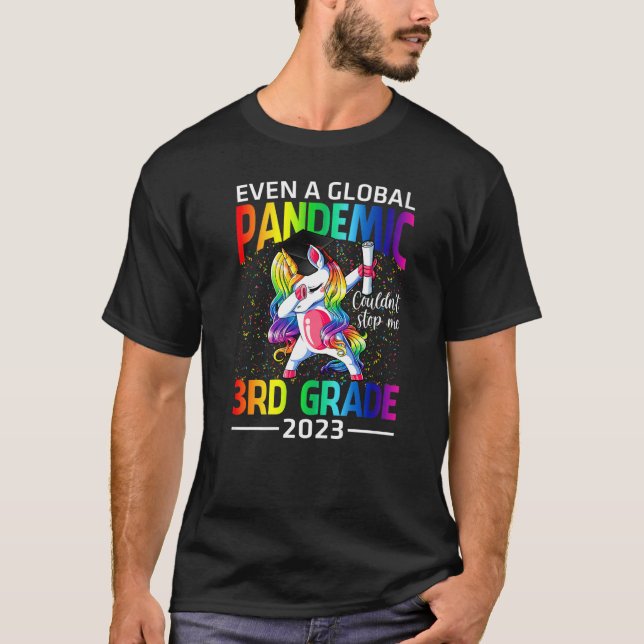 T-shirt Même une pandémie mondiale ne pouvait pas m'arrête (Devant)