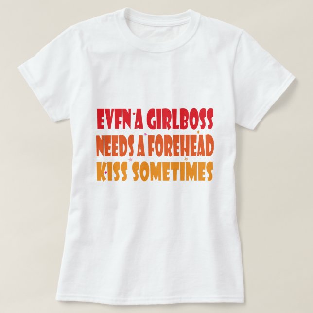 T-SHIRT MÊME UNE PETITE GARDE A BESOIN D'UN KISS EN TÊTE P (Design devant)