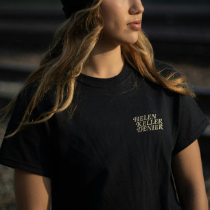 T-shirt Mème vintage Helen Keller Denier Ain't No Way