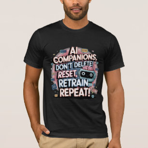 T-shirt Mèmes de chatbot amusant Les Compagnons Ne Supprim