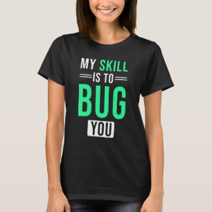 T-shirt Mèmes de compétences - Ma compétence est de vous b