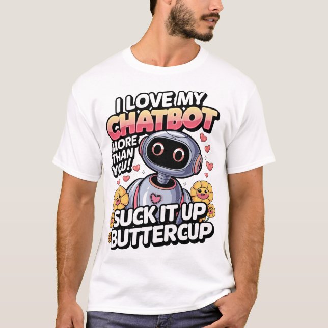 T-shirt Mèmes Drôle Chatbot J'Aime Mon Chatbot Plus Que U (Devant)