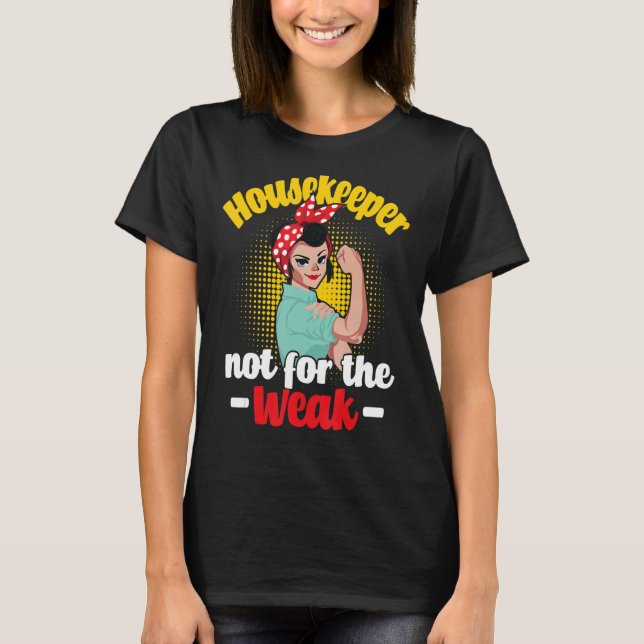 T-shirt Ménagère Pas Pour Les Ménagères Faibles (Devant)
