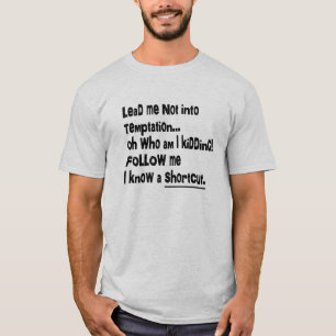 T-SHIRT MENEZ-MOI PAS DANS LA TENTATION DRÔLE
