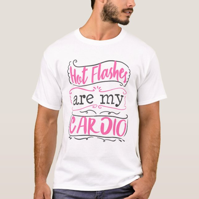 T-shirt Ménopause Drôle 40E 50E Cadeau Cadeau Hot Flashe (Devant)