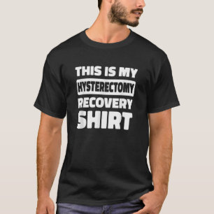 T-shirt Ménopause Utérus Hystérectomie
