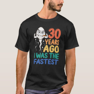 T-shirt Mens 30th Birthday Gag Dress 30 Years Ago I Was Th