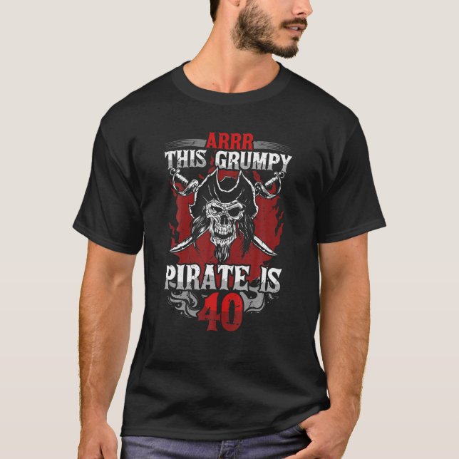 T-shirt Mens 40Th Birthday Funny Turning Forty Pirate Bday (Devant)