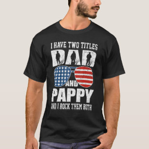 T-shirt Mens 4 juillet J'Ai Deux Titres Papa Et Pappy M