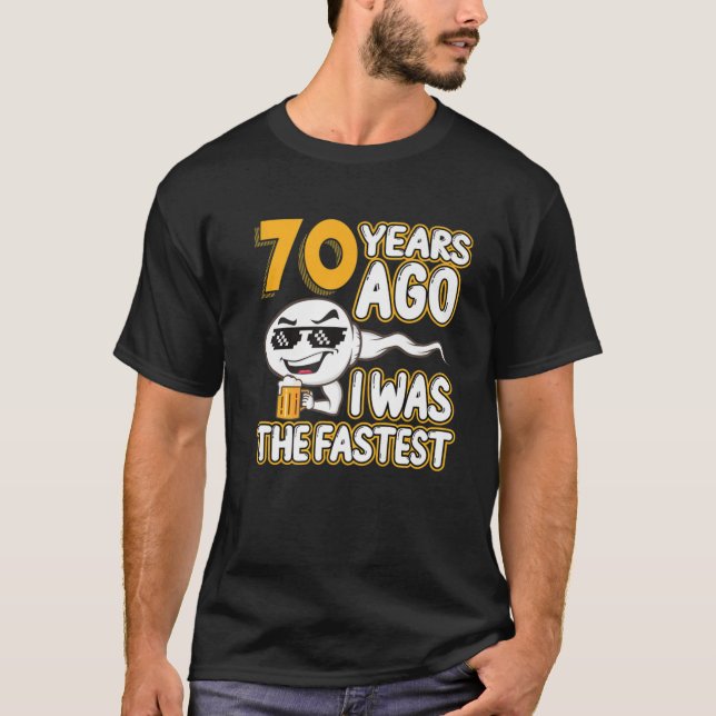 T-shirt Mens 70th Birthday Gag Sperm 70 Years Ago I (Devant)