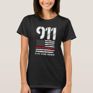 T-shirt Mens 911 Is My Work Number Fire Fireghter Officer