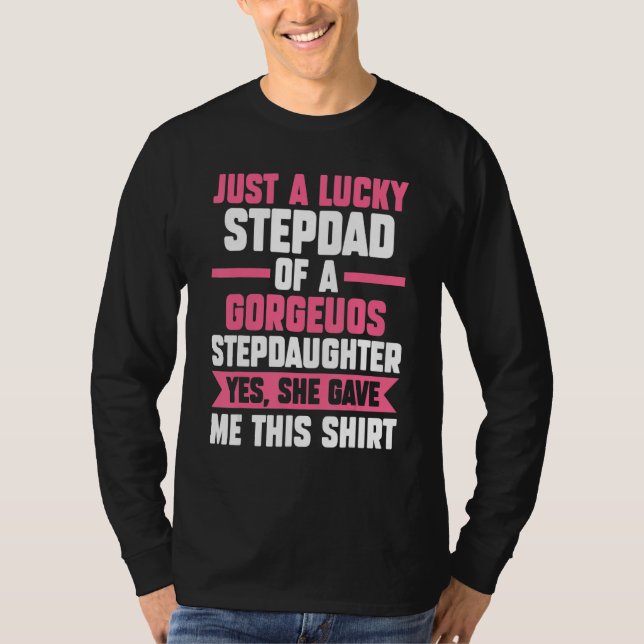 T-shirt Mens A lucky Stepdad of a gorgeuos Stepdaughter St (Devant)