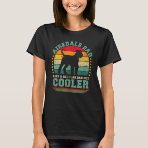 T-shirt Mens Airedale Papa Comme Un Père Régulier Mais Fa