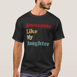 T-shirt Mens Awesome Comme Ma Fille Cadeaux Hommes Papa Bl