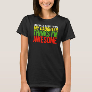 T-shirt Mens Bald Est Belle Ma Fille Pense Papa Gros