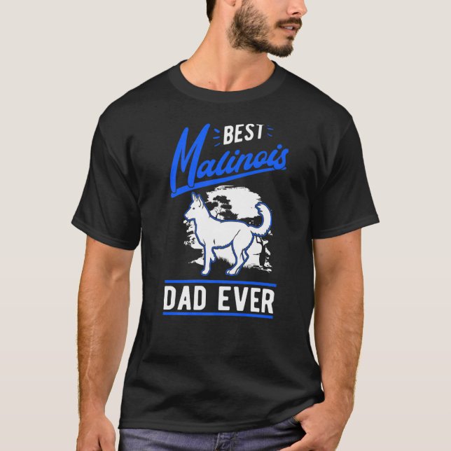 T-shirt Mens Best Malinois Dad Ever Belgian Malinois Dad   (Devant)