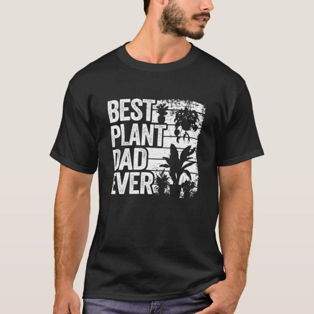T-shirt Mens Best Plant Dad Ever Garden Landscaper Gardene (Devant)