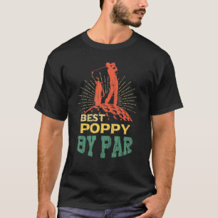 T-shirt Mens Best Poppy By Par Fête des pères Golf Golfer 