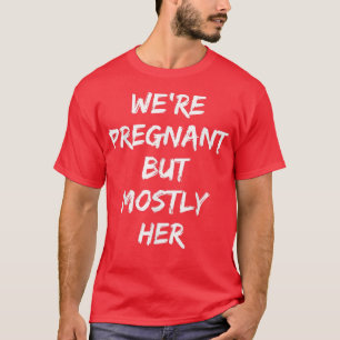 T-shirt Mens Bientôt Pour Être Papa Nous sommes Enceintes