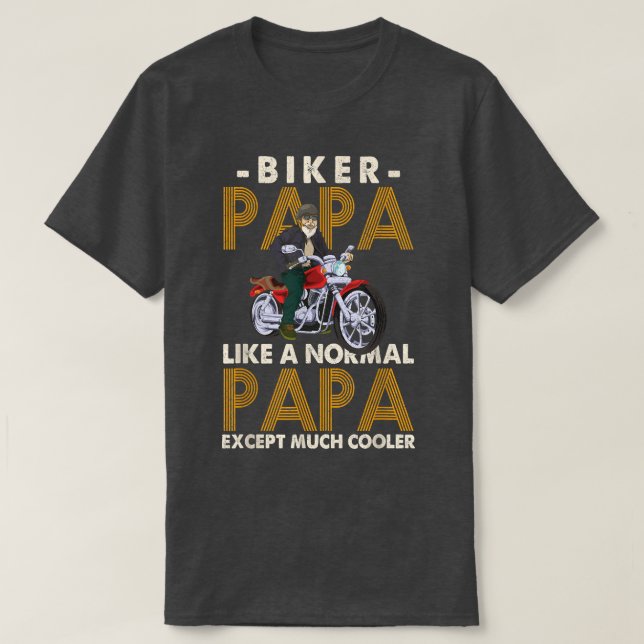 T-shirt Mens Biker Papa Comme Un Papa Normal Attendez Beau (Design devant)