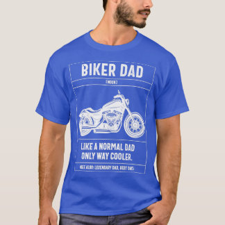 T-shirt Mens Biker Papa Comme Un Papa Normal Seulement Way