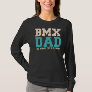 T-shirt Mens Bmx Papa Comme Papa Normal Mais Père Glacière