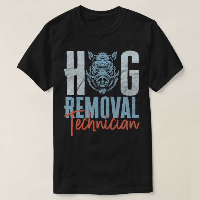 T-shirt Mens Boar Hunting Wild Pig Hunter Hog Removal Tech (Design devant)