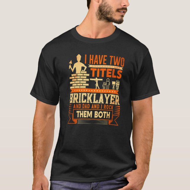 T-shirt Mens Bricklayer Mens Bricklayer  Bricklayer Dad  4 (Devant)