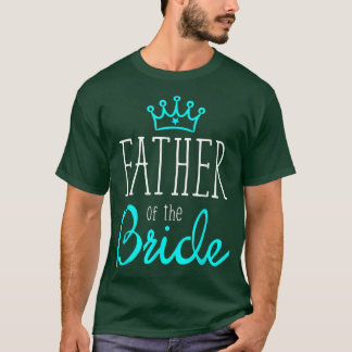 T-shirt Mens Bride Groom est le père de la Mariage mariée 