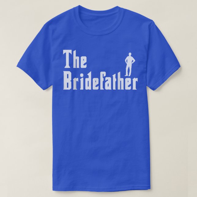 T-shirt Mens Bridefather Bride Maid Of Honor Wedding Party (Design devant)