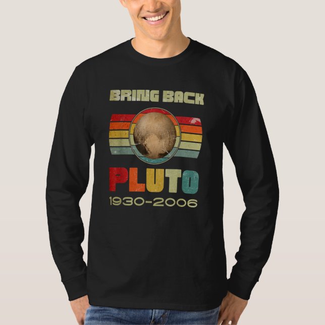 T-shirt Mens Bring Back Pluto Never Forget Pluto remember  (Devant)