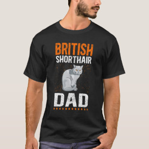 T-shirt Mens British Shorthair Papa Chat Propriétaire Brit