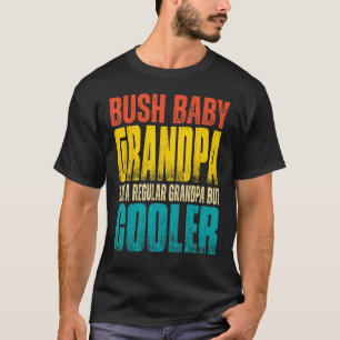 T-shirt Mens Bush Baby Grand-père Comme un grand-père régu