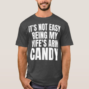 T-shirt Mens Ce N'Est Pas Facile Être Mes Filles Arm Candy