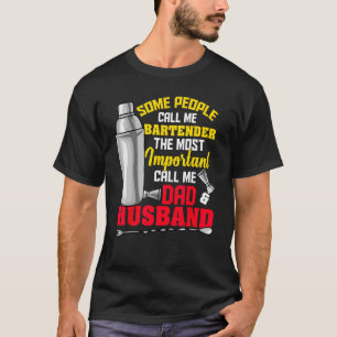 T-shirt Mens Certains M'Appelent Bartender Le Plus Importé