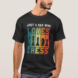 T-shirt Mens Chess Papa Juste Un Père Qui Aime Chess Chess