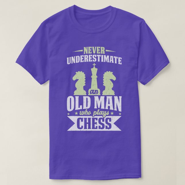 T-shirt Mens Chess Sous-Estime Jamais Vieux Jeu D'Échecs (Design devant)