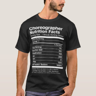 T-shirt Mens Chorégraphe Nutrition Facts Drôle