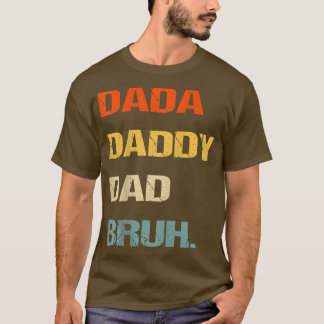 T-shirt Mens Dada Papa Papa Bruh, Drôle Fête des pères Dad