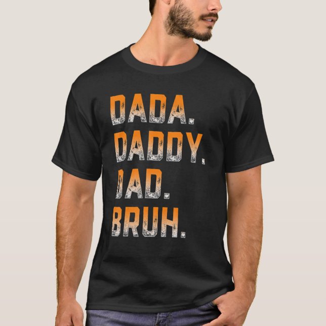 T-shirt Mens Dada Papa Papa Bruh Père Et Enfants Fille Gar (Devant)