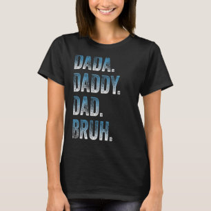 T-shirt Mens Dada Papa Papa Bruh Père Et Enfants Fille Gar