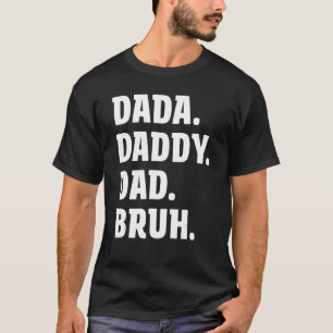 T-shirt Mens Dada Papa Papa Bruh Père Et Enfants Garçon Fi