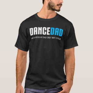 T-shirt Mens Dance Dad Shirt Funny Cute Fête des pères Don