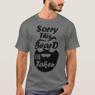 T-shirt Mens Désolé Cette barbe est prise drôle Amateur de