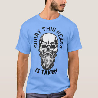 T-shirt Mens Désolé Cette barbe est prise jolie barbe grap
