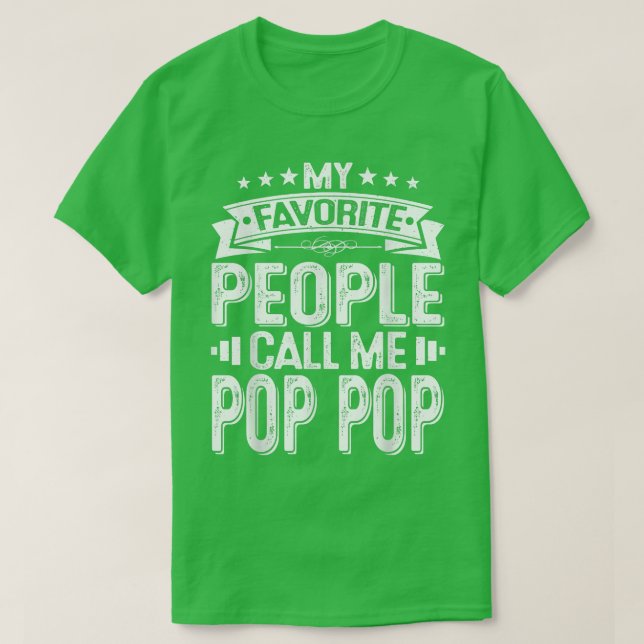 T-shirt Mens Distressed Mes Gens Préférés Appelent Moi Pop (Design devant)