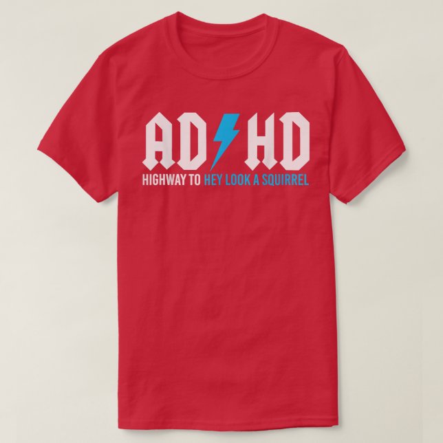 T-shirt Mens Drôle Autoroute TDAH Pour Hé Chercher Un Écur (Design devant)