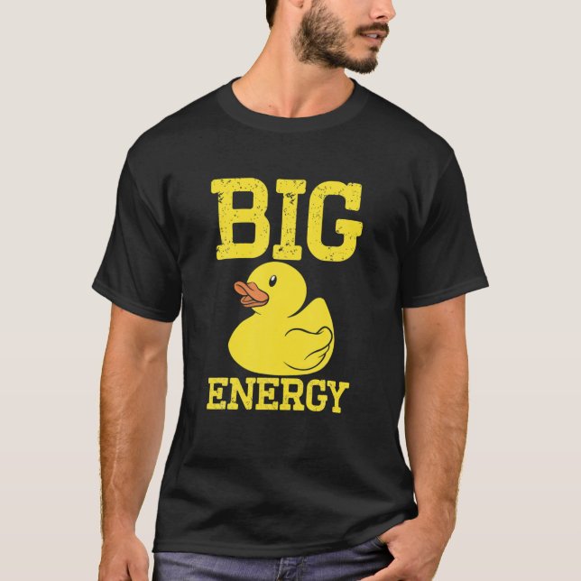 T-shirt Mens Duck Funny Machin Duck Mens Big Duck Energy (Devant)