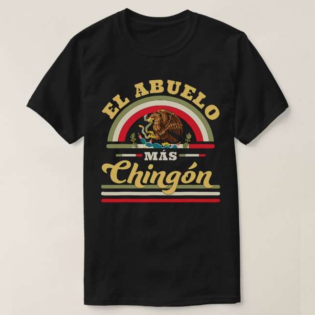 T-shirt Mens El Abuelo Mas Chingon Drôle Cool mexicain (Design devant)